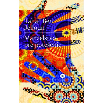 Manželstvo pre potešenie - Tahar Ben Jelloun