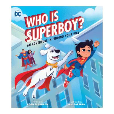 Who Is Superboy? | Ivan Barrera