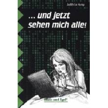 ... und jetzt sehen mich alle!. Schulausgabe Le Huray JudithPaperback