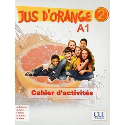 Jus d'orange 2 Cahier d'exercices