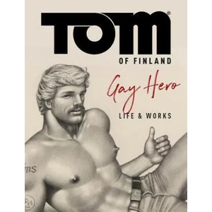 Tom of Finland: The Official Life and Work of a Gay Hero | F. Valentine Hooven (ISBN: 9782374951331)