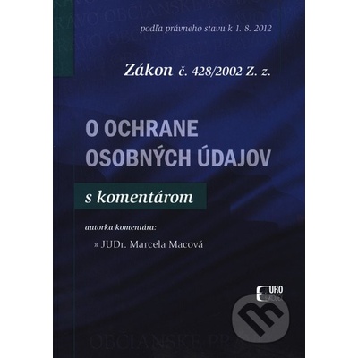 Zákon č. 428/2002 Z.z. o ochrane osobných údajov - Marcela Macová