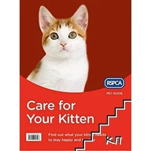 Care for Your Kitten: Find out what your kitten needs to stay happy and healthy (ISBN: 9780007946426)