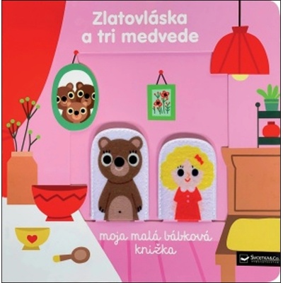 Zlatovláska a tri medvede Moja malá bábková knižka