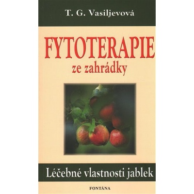 Fytoterapie ze zahrádky - T.G. Vasiljevová