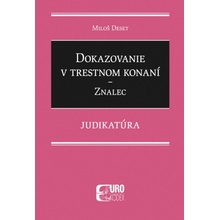 Dokazovanie v trestnom konaní - Miloš Deset