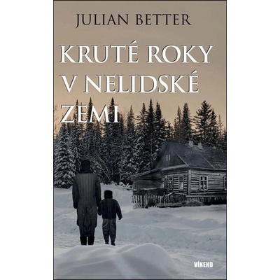Kruté roky v nelidské zemi
