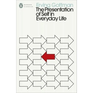 Presentation of Self in Everyday Life (ISBN: 9780241547991)
