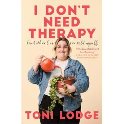 I Don't Need Therapy | Toni Lodge