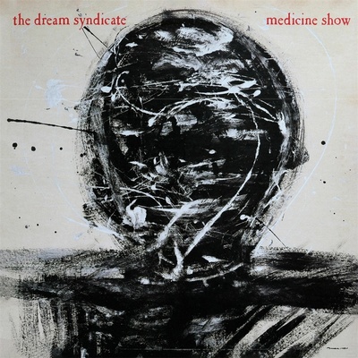 Dream Syndicate - Medicine Show (40th Anniversary) (Reissue) (180 g) LP