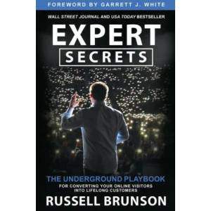 Expert Secrets: The Underground Playbook | Russell Brunson (ISBN: 9781401970604)