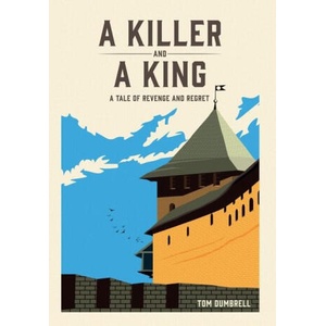A Killer and a King (ISBN: 9781068653629)