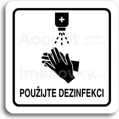 ACCEPT Piktogram použijte dezinfekci - bílá tabulka - černý tisk