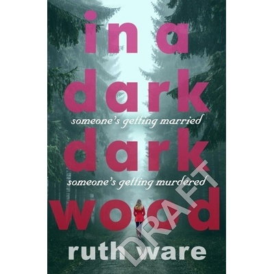 In a Dark, Dark Wood - Ware Ruth