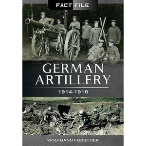 German Artillery 1914-1918 | Wolfgang Fleischer (ISBN: 9781473823983)