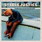 Steele Justice - The Way The Cookie Crumbles (LP) (8721018005277)