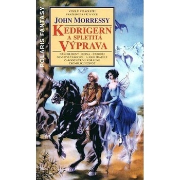 Kedrigern a spletitá výprava - John Morressy