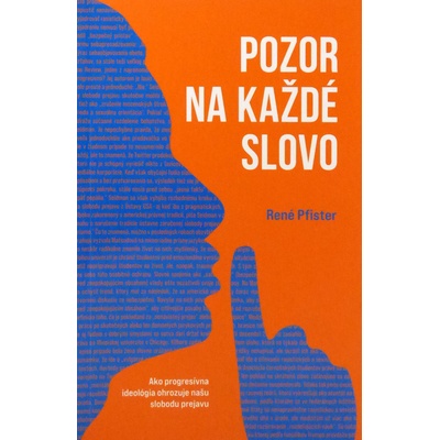 Pozor na každé slovo - René Pfister