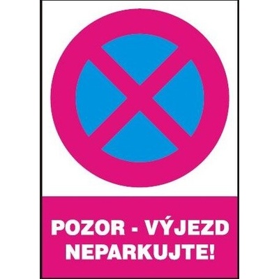 Pozor - výjezd neparkujte! - plast A4