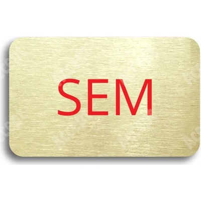 ACCEPT Tabulka SEM - TAM - typ 21 (80 x 50 mm) - zlatá tabulka - barevný tisk bez rámečku