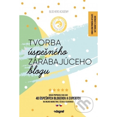 Tvorba úspešného zarábajúceho blogu - Kolektív autorov