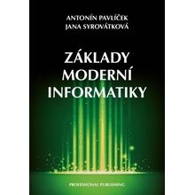 Základy moderní informatiky - Antonín Pavlíček