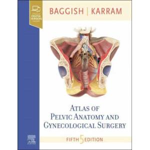Atlas of Pelvic Anatomy and Gynecologic Surgery (ISBN: 9780323654005)