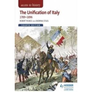 Access to History: The Unification of Italy 1789-1896 Fourth Edition | Robert Pearce, Andrina Stiles (ISBN: 9781471838590)