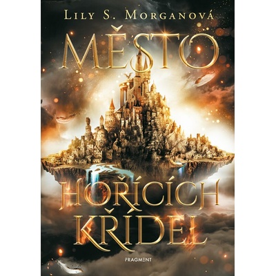 Město hořících křídel - Lily S. Morgan