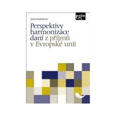 Perspektivy harmonizace daní z příjmů v Evropské unii