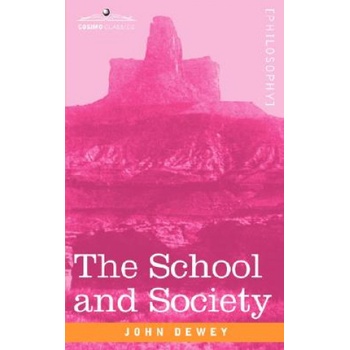 The School and Society | John Dewey