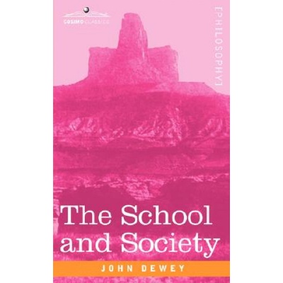 The School and Society | John Dewey