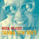 Samba Sem Voce - Rosa Passos CD