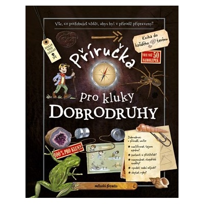 Příručka pro kluky dobrodruhy - Kolektiv