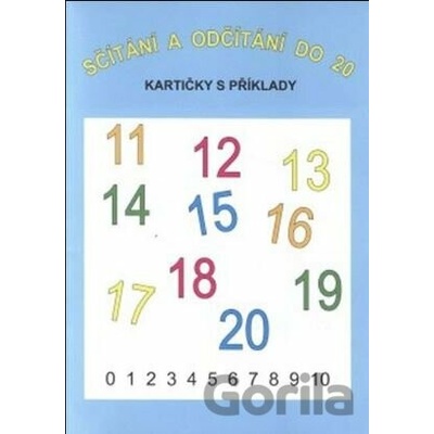 Sčítání a odčítání do 20 (16 kartiček s příklady - 64 příkladů na sčítání a 64 na odčítání)