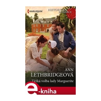 Těžká volba lady Marguerite - Ann Lethbridgeová
