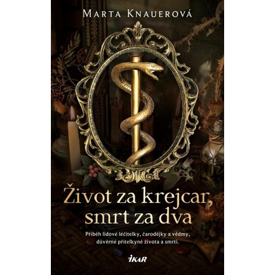 Život za krejcar smrt za dva