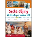 České dějiny - Vlastivěda pro zvídavé děti - Radek Machatý