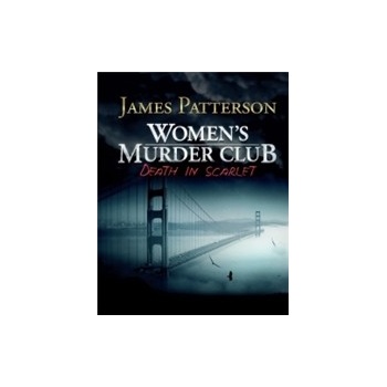James Patterson Womens Murder Club: Death in Scarlet