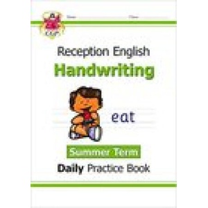 New Handwriting Daily Practice Book: Reception - Summer Term | CGP Books (ISBN: 9781789088274)