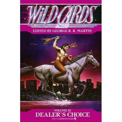 Wild Cards XI: Dealer's Choice | George R. R. Martin