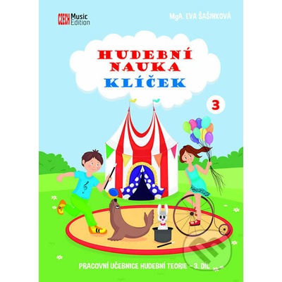 Klíček hudební nauky 3 - Pracovní učebnice hudební teorie 3. díl