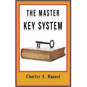 The Master Key System Original Edition With Questionnaire (Illustrated): Charles Haanel - All Parts Included | Charles F Haanel (ISBN: 9781544801186)