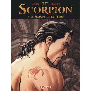 Le Scorpion - Tome 9 - Le Masque de la vérité (Nouvelle maquette) | Desberg Stephen (ISBN: 9782505016823)