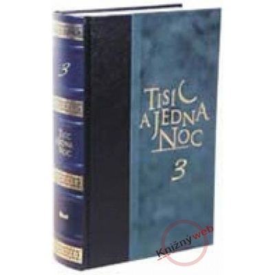 Tisíc a jedna noc 3.díl - 2.vydání - Kolektív
