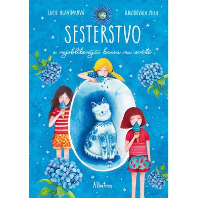Sesterstvo a nejoblíbenější barva na světě - Lucie Hlavinková