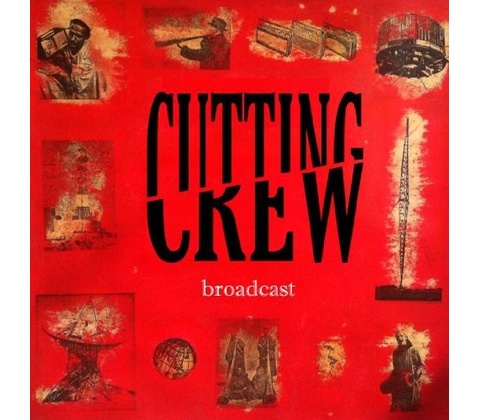 CUTTING CREW: BROADCAST CD