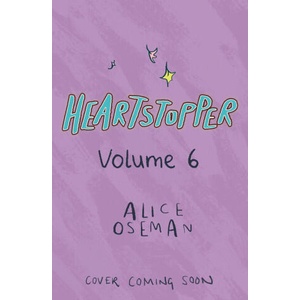 Heartstopper, Vol. 6 (ISBN: 9781444974881)