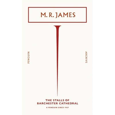 The Stalls of Barchester Cathedral - M. R. James