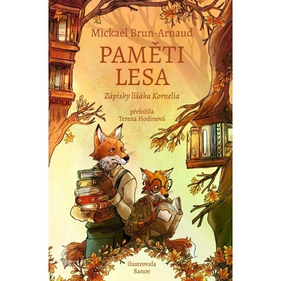 Paměti lesa - Zápisky lišáka Kornelia